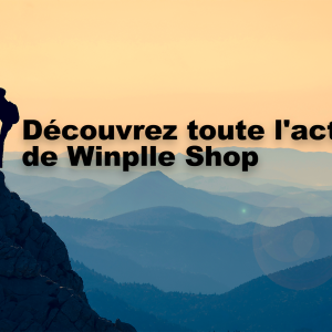 Découvrez toute l'actualité de Winplle Shop