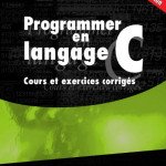 Programmer en Langage C: Cours et Exercices Corrigés' (Eyrolles) par Claude Delannoy - Vendu par Winplle Shop