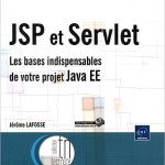 JSP et Servlet - Les bases indispensables de votre projet Java EE, Vendu par Winplle Shop