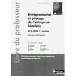  Entrepreneuriat Et Pilotage De L'entreprise Hôtelière Bts 1 (bts Mhr) - Livre Du Pro 