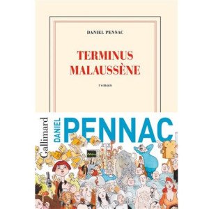 Le cas Malaussène t.2 : terminus Malaussène - Pennac Daniel