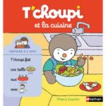  Livre T'choupi et la cuisine 