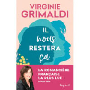 Il nous restera ça VIRGINIE GRIMALDI