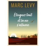  Livre Eteignez tout et la vie s'allume - Marc Levy 