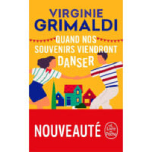 Quand nos souvenirs viendront danser - Virginie Grimaldi