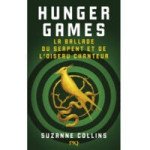  Livre - Hunger Games - La ballade du serpent et de l'oiseau chanteur - Suzanne Collins 