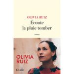 uiz-Ecoute La Pluie Tomber OLIVIA RUIZ