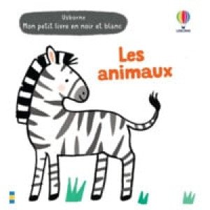  Les Animaux - Mon Petit Livre En Noir Et Blanc 