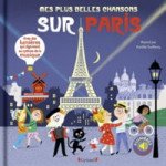  Mes Plus Belles Chansons Sur Paris - Livre Sons Et Lumières Avec 6 Puces Avec Les Ex 