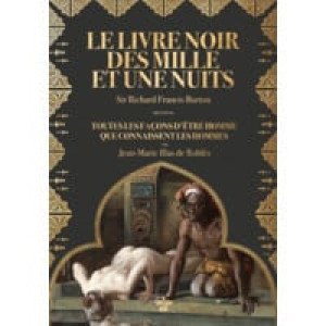  Le Livre Noir Des Mille Et Une Nuits - Précédé De Toutes Les Façons D'être Homme Que 