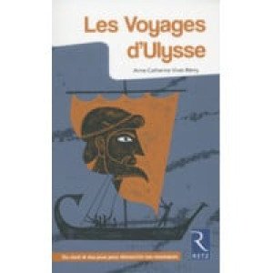  Les Voyages D'ulysse Cm2, 6e, 5e - Un Récit Et Des Jeux Pour Découvrir Ses Classique 